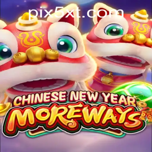 Descubra o Jogo 'CHINESENEWYEARMOREWAYS' e como a 5XT.COM Está Inovando o Cenário dos Jogos
