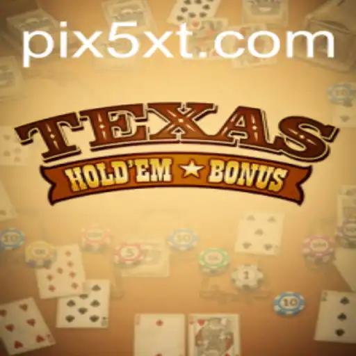 Explorando o Mundo do Texas Hold'em Bonus: Ação e Estratégia no 5XT.COM
